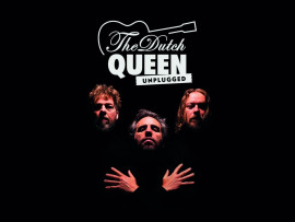 The Dutch Queen Unplugged